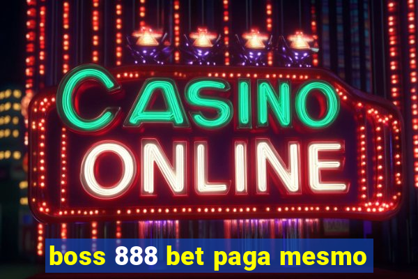 boss 888 bet paga mesmo