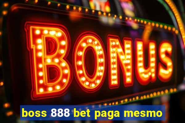 boss 888 bet paga mesmo