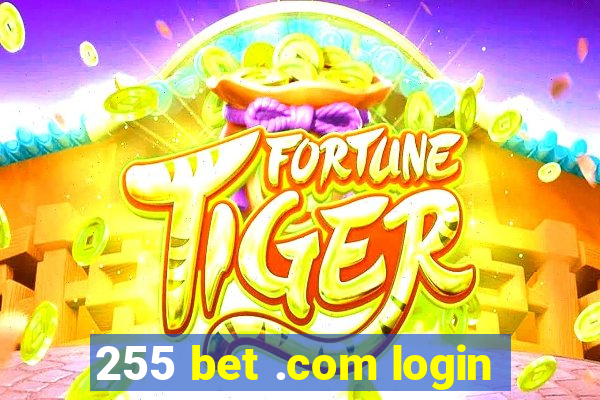 255 bet .com login