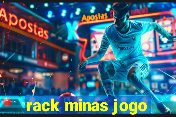 rack minas jogo