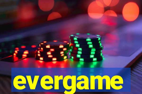 evergame