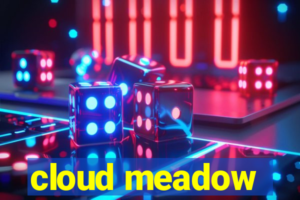 cloud meadow