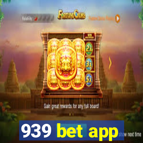 939 bet app