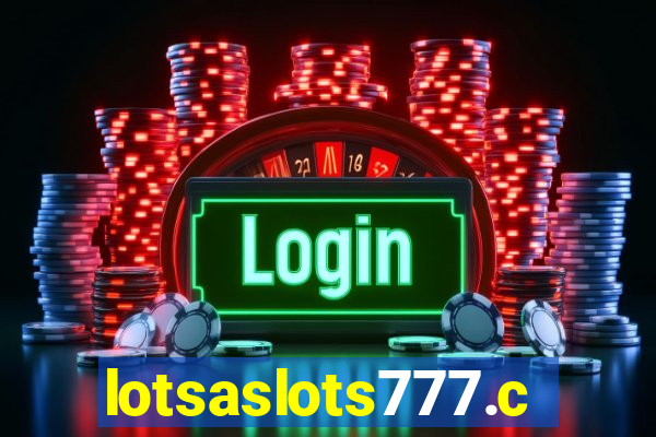 lotsaslots777.com