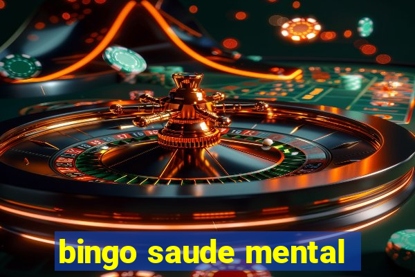 bingo saude mental