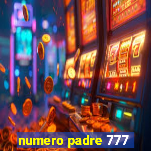 numero padre 777