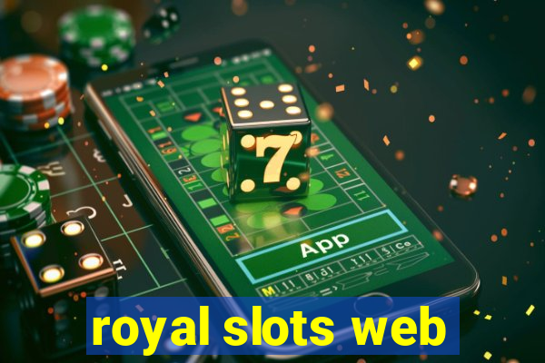 royal slots web