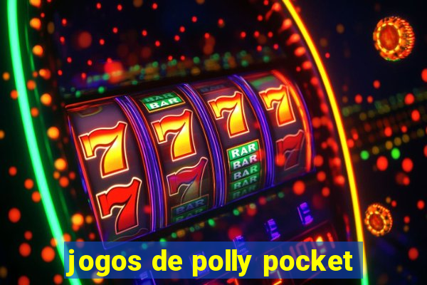 jogos de polly pocket