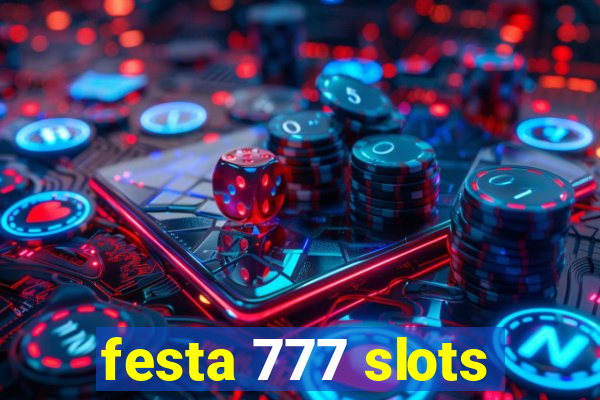 festa 777 slots