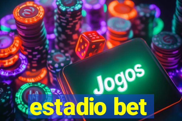 estadio bet