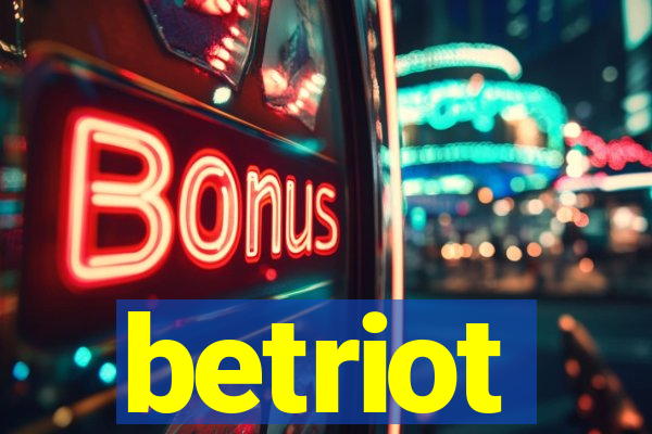 betriot