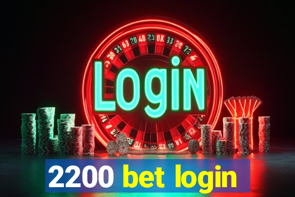 2200 bet login