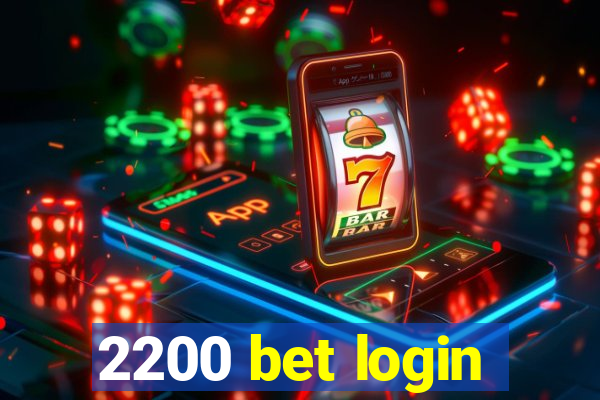 2200 bet login