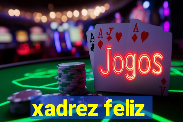 xadrez feliz