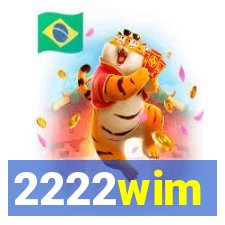 2222wim