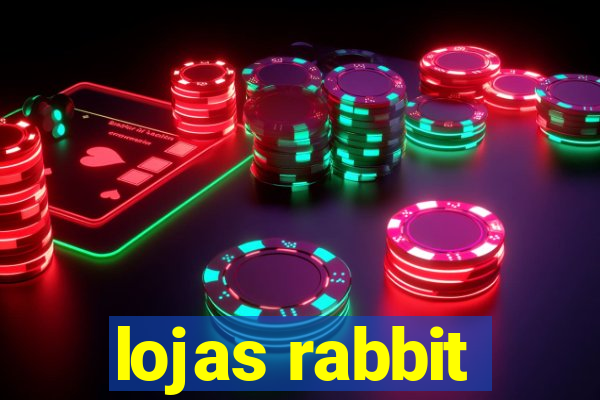 lojas rabbit