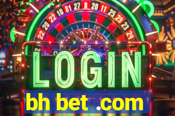 bh bet .com