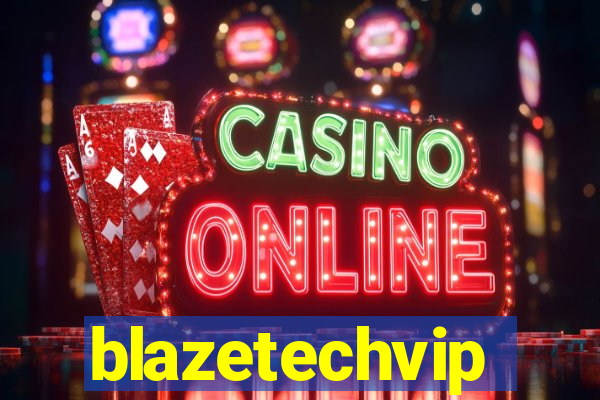 blazetechvip