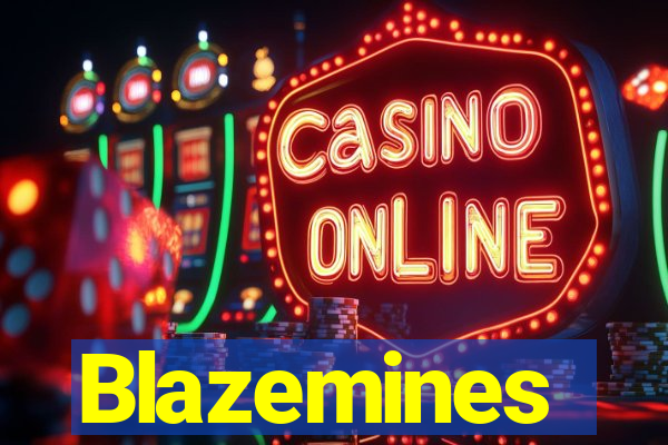 Blazemines