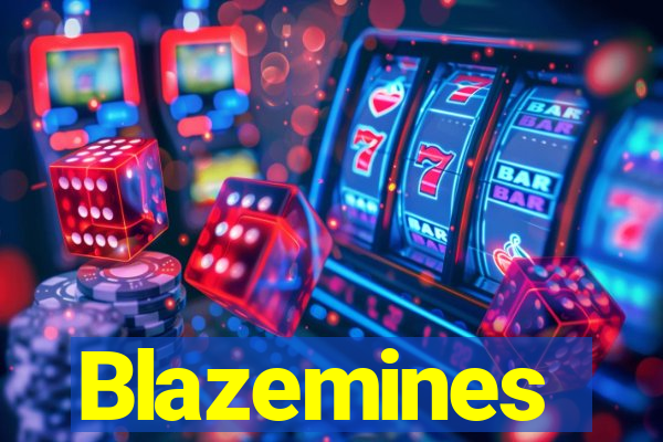 Blazemines