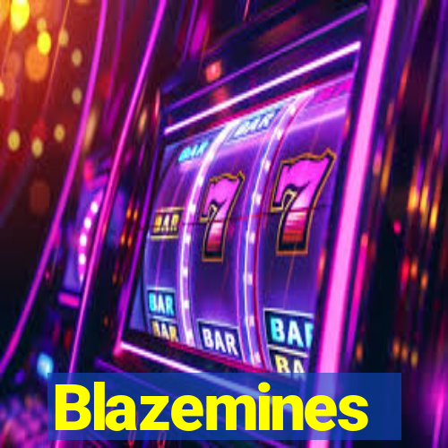 Blazemines