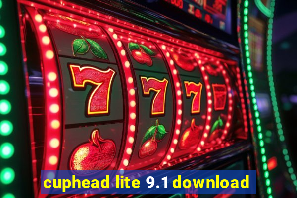 cuphead lite 9.1 download