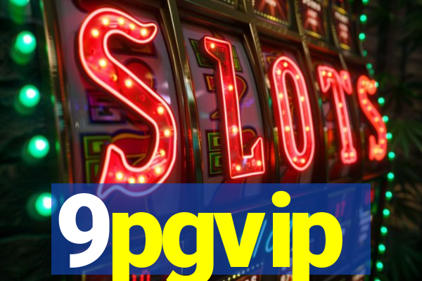 9pgvip