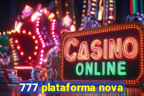 777 plataforma nova