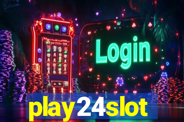 play24slot