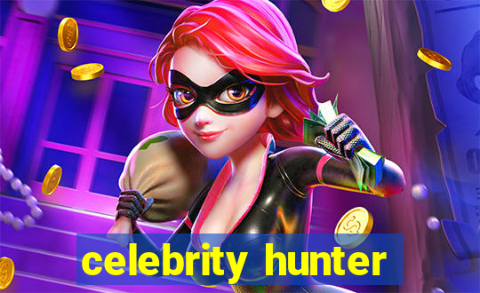 celebrity hunter