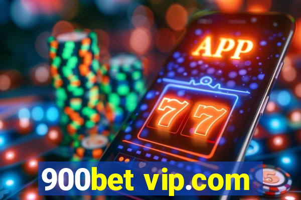 900bet vip.com