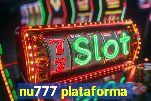 nu777 plataforma