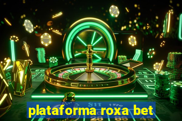 plataforma roxa bet