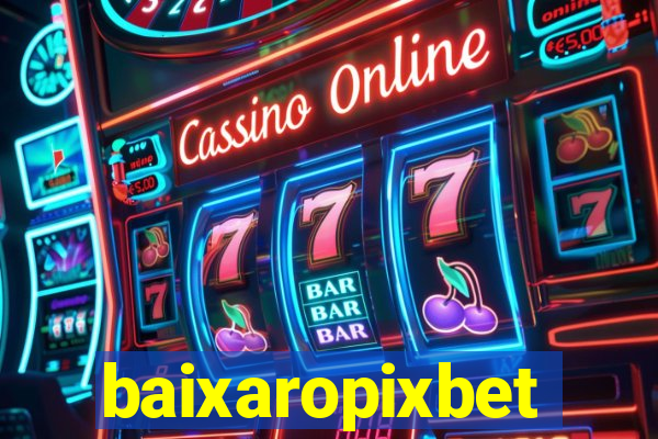 baixaropixbet