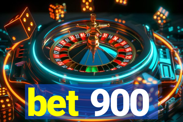 bet 900