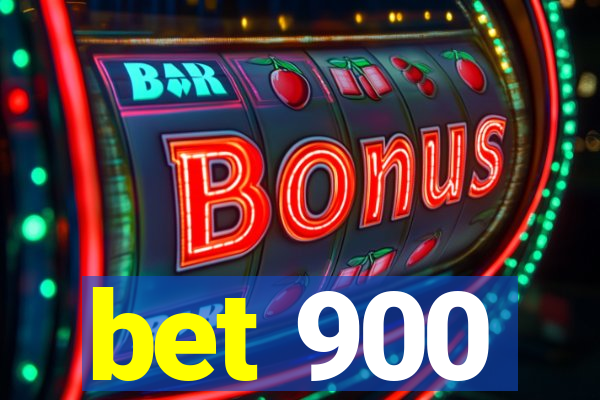 bet 900