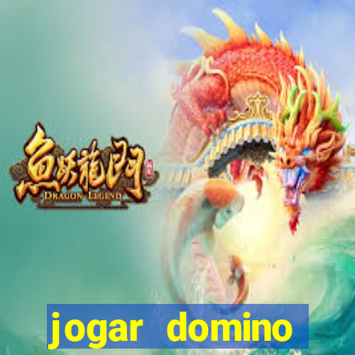 jogar domino valendo dinheiro