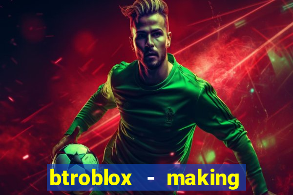 btroblox - making roblox better