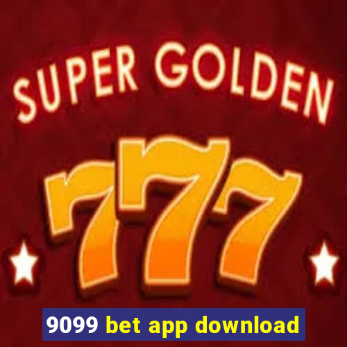 9099 bet app download