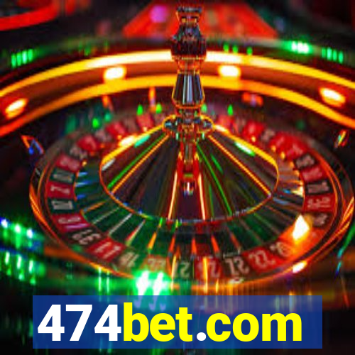 474bet.com