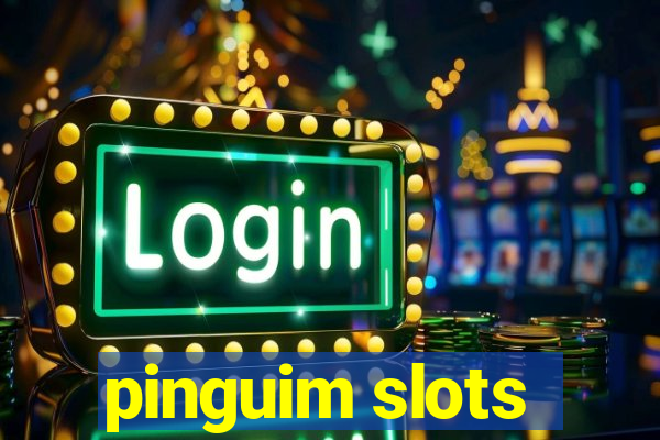 pinguim slots