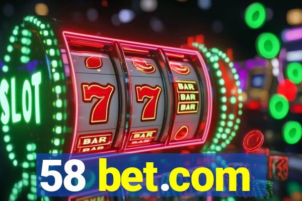 58 bet.com