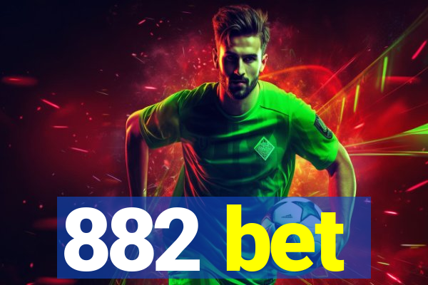 882 bet