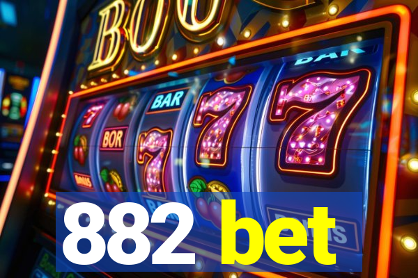 882 bet