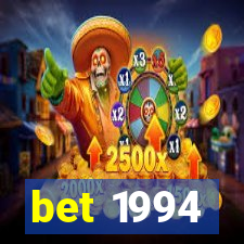 bet 1994