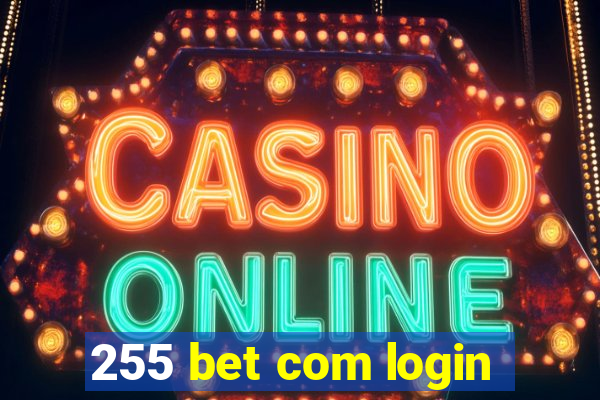 255 bet com login