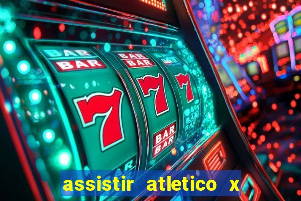 assistir atletico x botafogo futemax