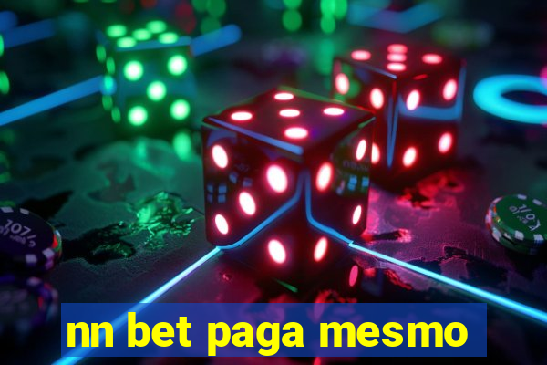 nn bet paga mesmo