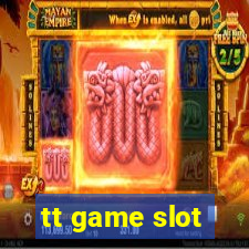 tt game slot