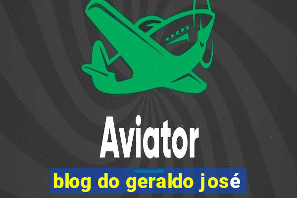 blog do geraldo josé